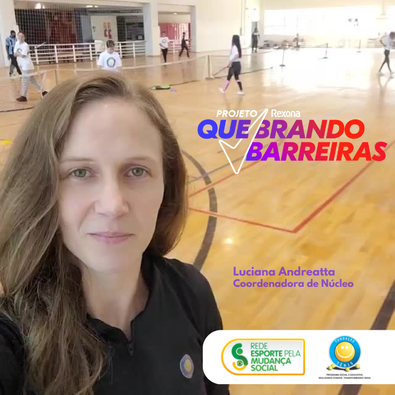 Projeto Quebrando Barreiras: Luciana Andreatta conta sobre sua participação